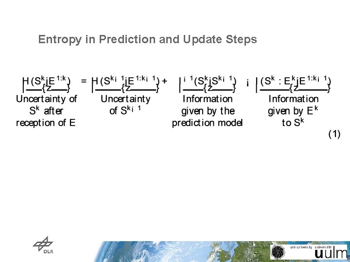 Entropy in Prediction and Update Steps Entropy in Prediction and Update Steps