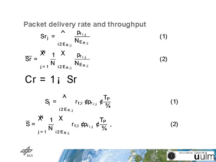 Packet delivery rate and throughput Packet delivery rate and throughput