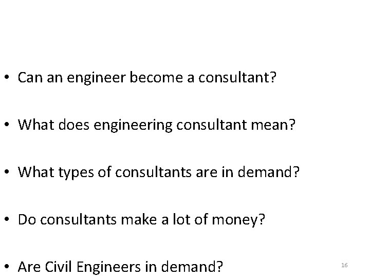  • Can an engineer become a consultant? • What does engineering consultant mean?