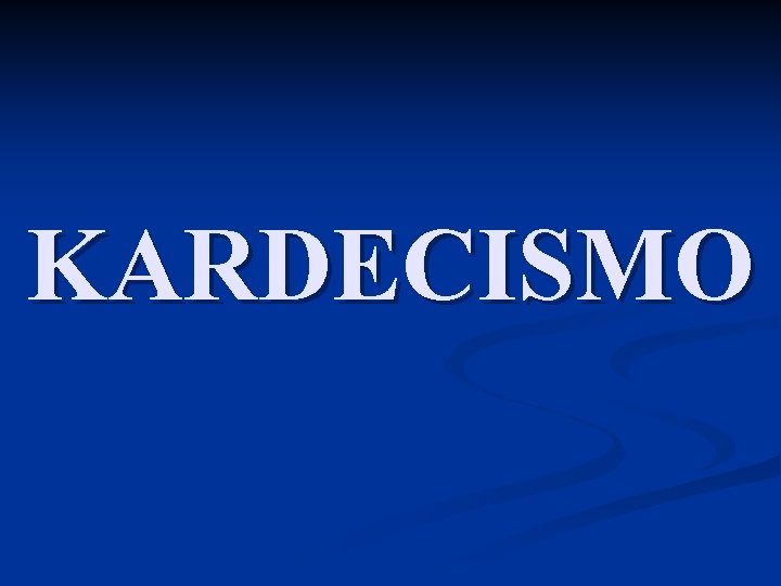 KARDECISMO 