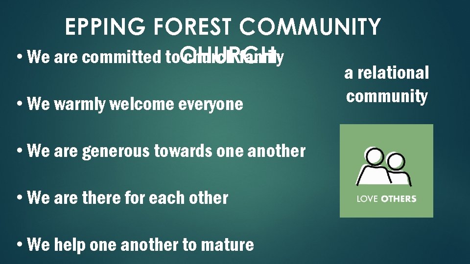 EPPING FOREST COMMUNITY • We are committed to. CHURCH church family • We warmly