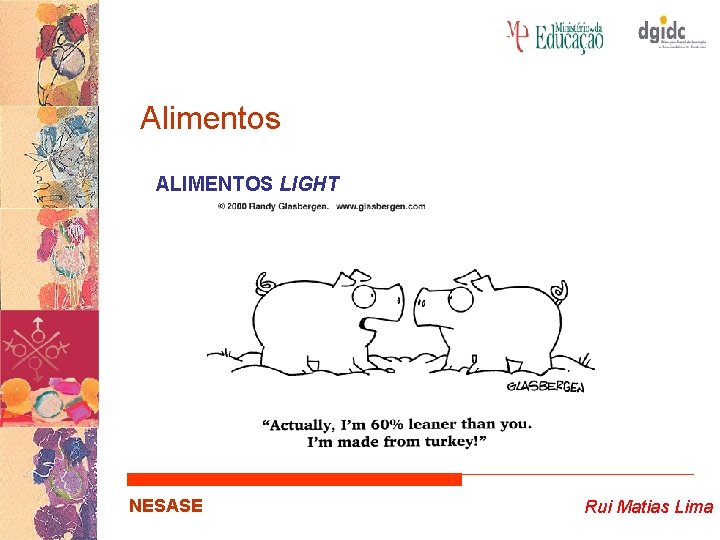 Alimentos ALIMENTOS LIGHT NESASE Rui Matias Lima 