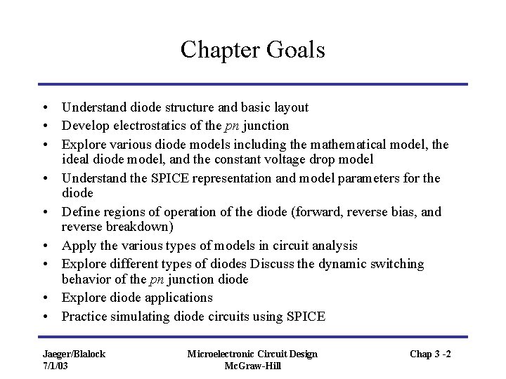 Chapter Goals • Understand diode structure and basic layout • Develop electrostatics of the