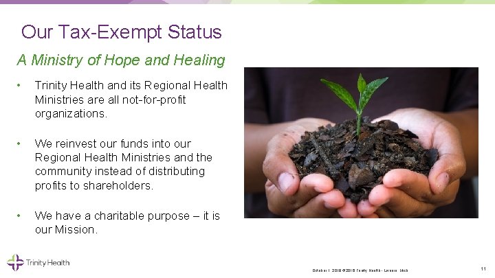 Our Tax-Exempt Status A Ministry of Hope and Healing • Trinity Health and its