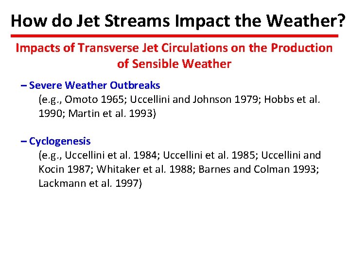 How do Jet Streams Impact the Weather? Impacts of Transverse Jet Circulations on the