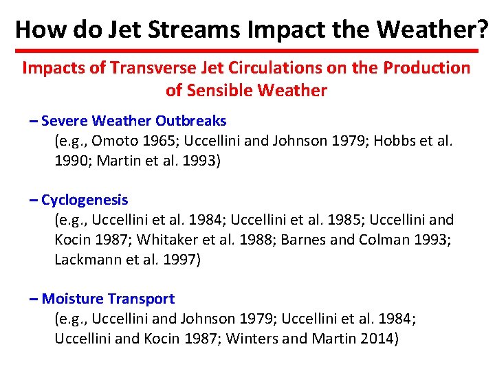 How do Jet Streams Impact the Weather? Impacts of Transverse Jet Circulations on the