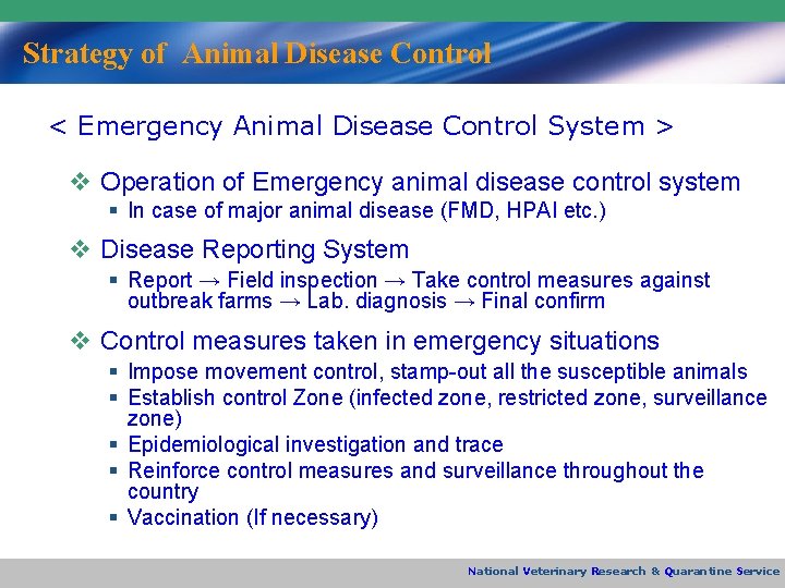 Strategy of Animal Disease Control < Emergency Animal Disease Control System > v Operation