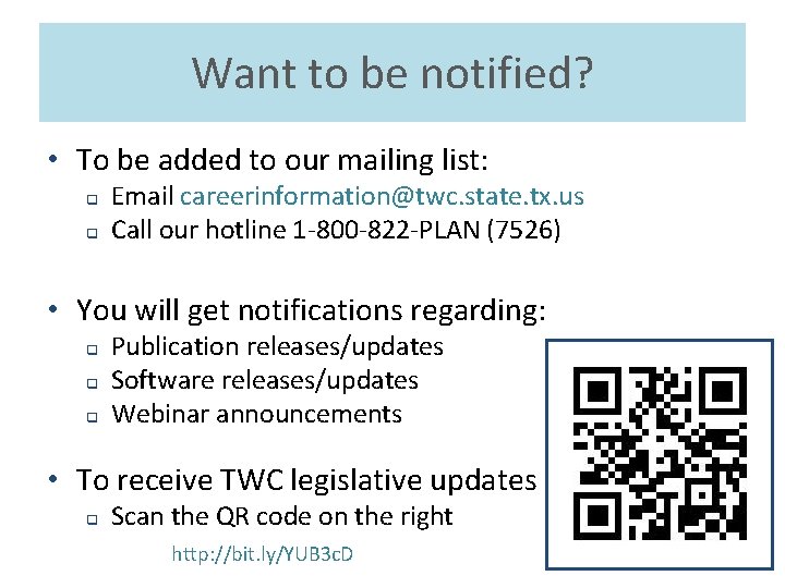 Want to be notified? • To be added to our mailing list: q q