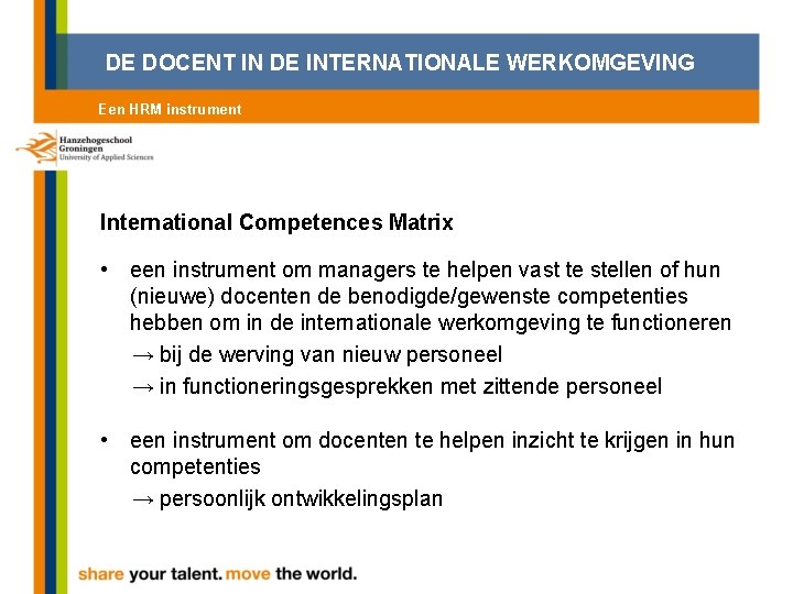 DE DOCENT IN DE INTERNATIONALE WERKOMGEVING Een HRM instrument International Competences Matrix • een