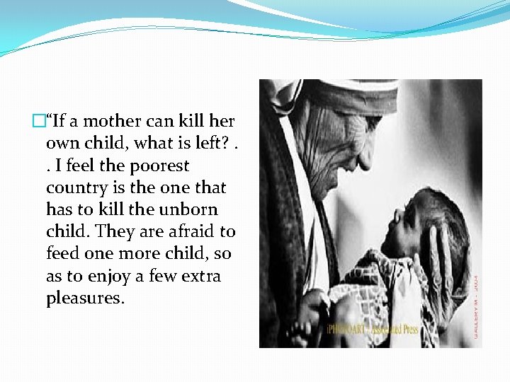 �“If a mother can kill her own child, what is left? . . I