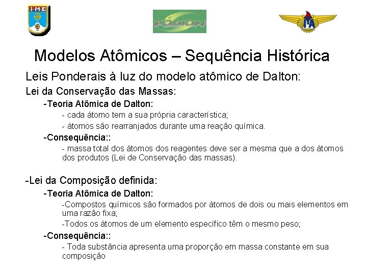 Modelos Atmicos Sequncia Histrica Modelos Atmicos devem Explicar
