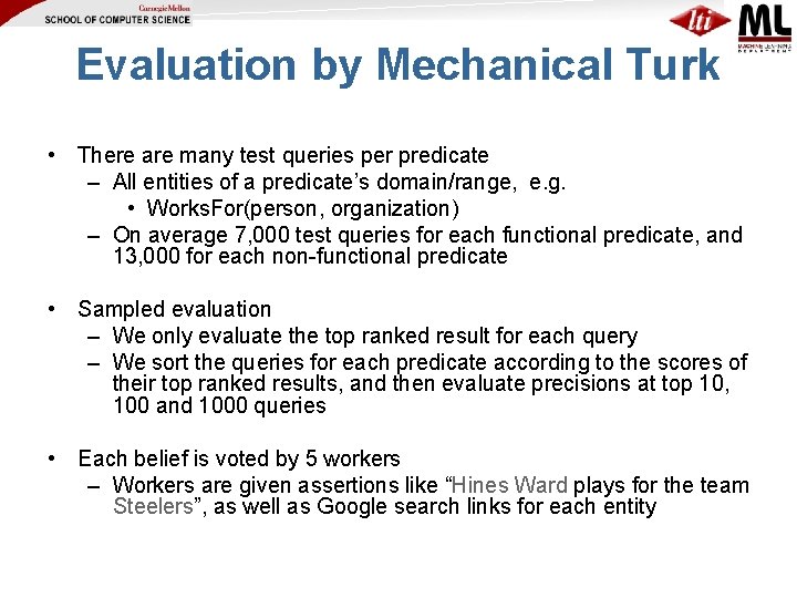 Evaluation by Mechanical Turk • There are many test queries per predicate – All