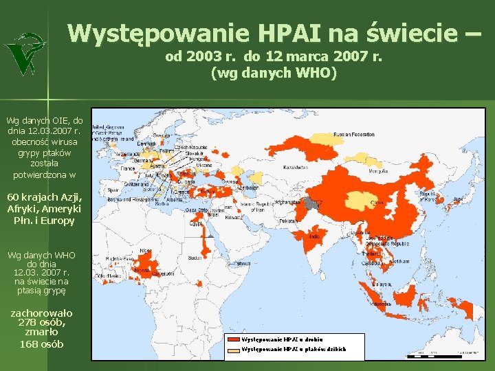 Występowanie HPAI na świecie – od 2003 r. do 12 marca 2007 r. (wg