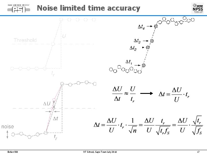 Noise limited time accuracy Stefan Ritt RT School, Cape Town July 2018 17 
