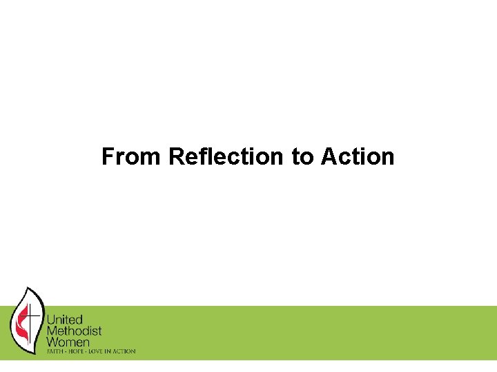 From Reflection to Action From Reflection to Action