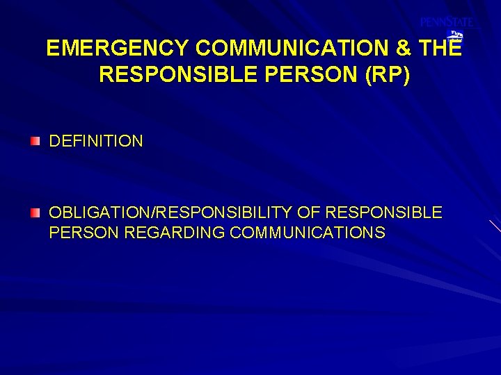 EMERGENCY COMMUNICATION & THE RESPONSIBLE PERSON (RP) DEFINITION OBLIGATION/RESPONSIBILITY OF RESPONSIBLE PERSON REGARDING COMMUNICATIONS