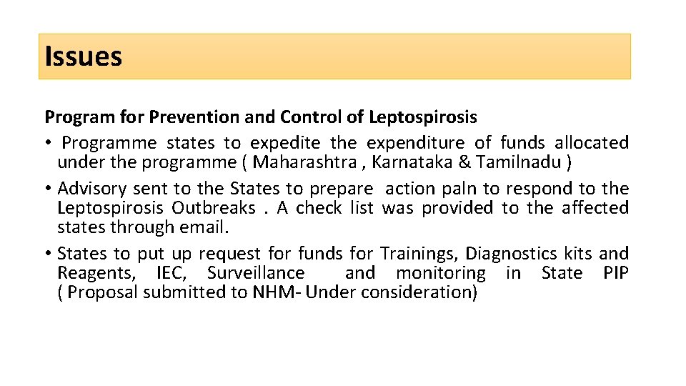 Issues Program for Prevention and Control of Leptospirosis • Programme states to expedite the