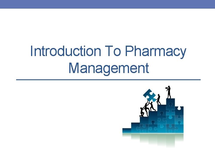Introduction To Pharmacy Management 