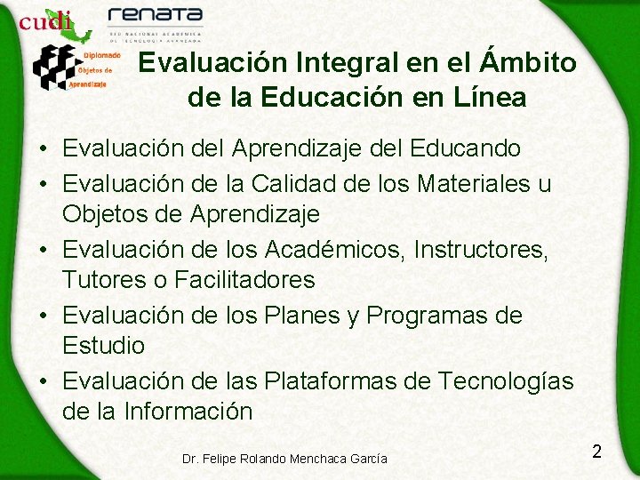 Evaluación Integral en el Ámbito de la Educación en Línea • Evaluación del Aprendizaje
