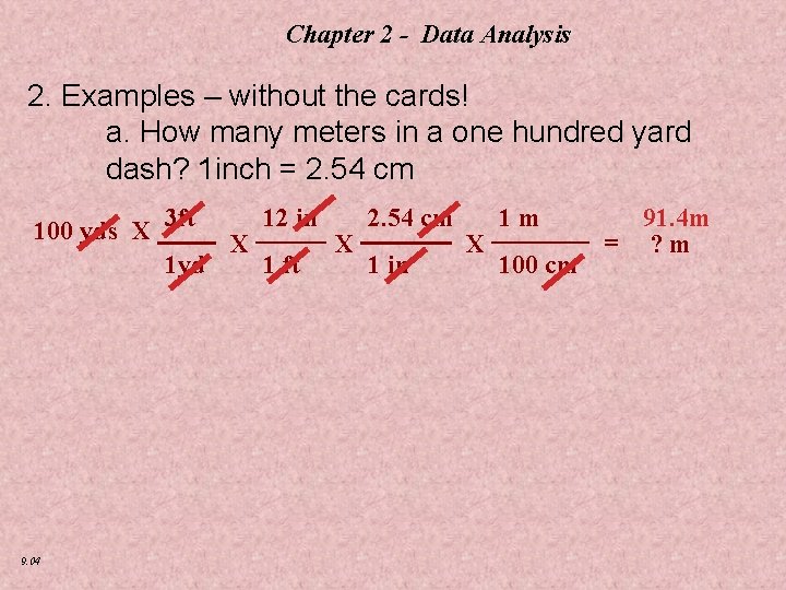 Chapter 2 - Data Analysis 2. Examples – without the cards! a. How many