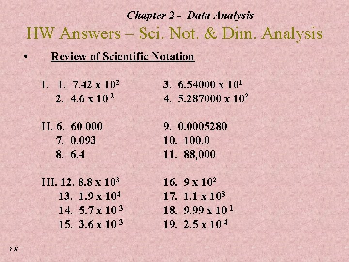 Chapter 2 - Data Analysis HW Answers – Sci. Not. & Dim. Analysis •