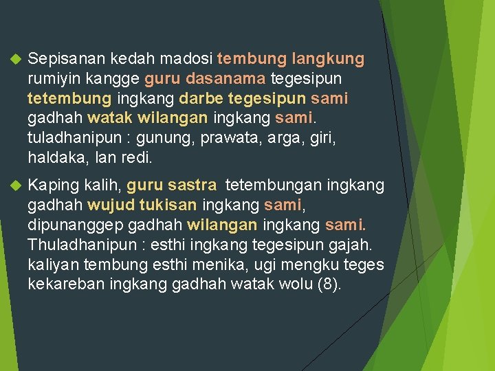  Sepisanan kedah madosi tembung langkung rumiyin kangge guru dasanama tegesipun guru dasanama tetembung