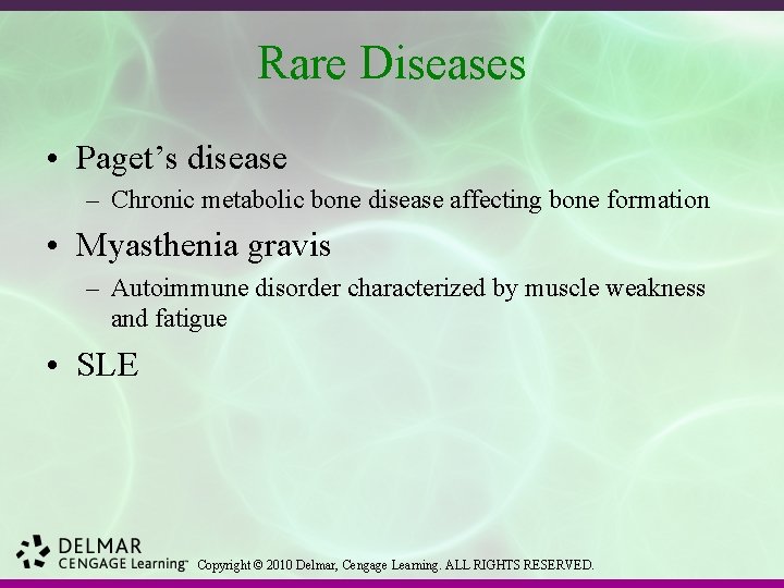 Rare Diseases • Paget’s disease – Chronic metabolic bone disease affecting bone formation •