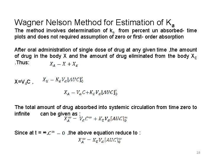 Wagner Nelson Method for Estimation of Ka The method involves determination of ka from