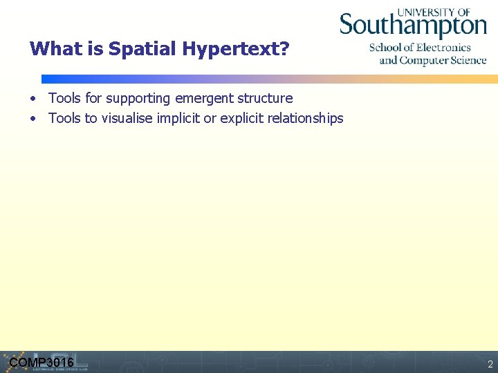What is Spatial Hypertext? • Tools for supporting emergent structure • Tools to visualise