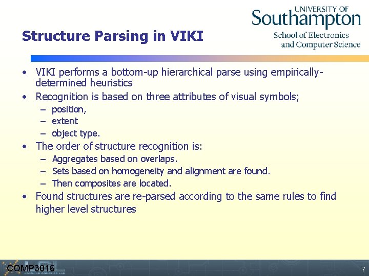 Structure Parsing in VIKI • VIKI performs a bottom-up hierarchical parse using empiricallydetermined heuristics