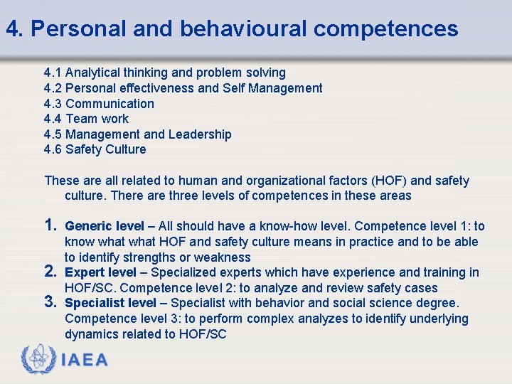 4. Personal and behavioural competences 4. 1 Analytical thinking and problem solving 4. 2