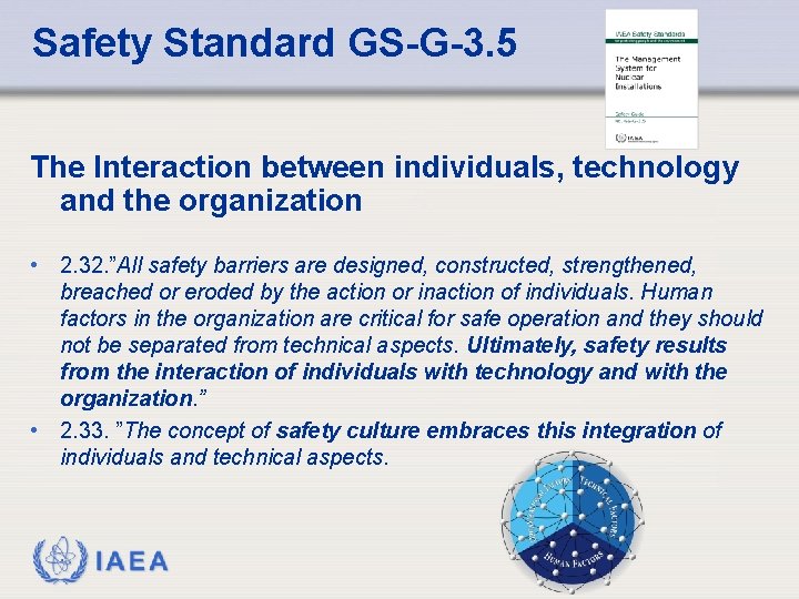 Safety Standard GS-G-3. 5 The Interaction between individuals, technology and the organization • 2.