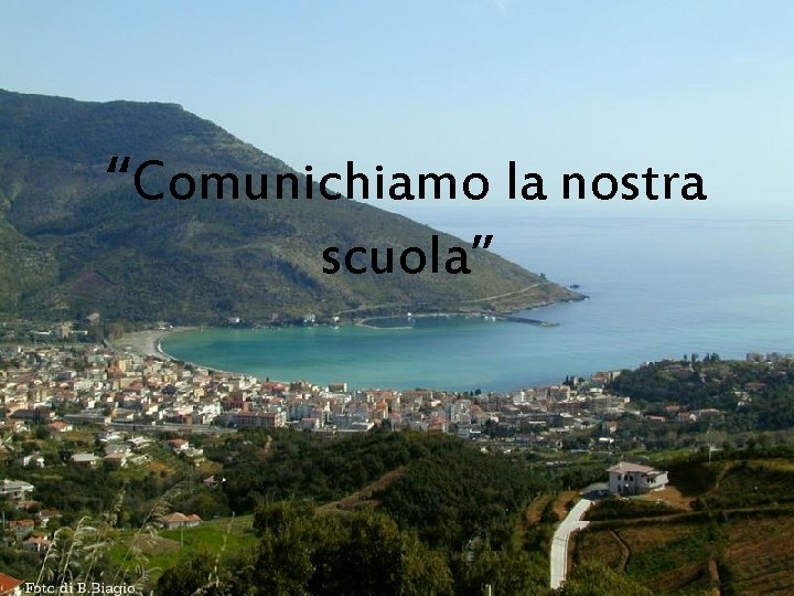 “Comunichiamo la nostra scuola” 1 