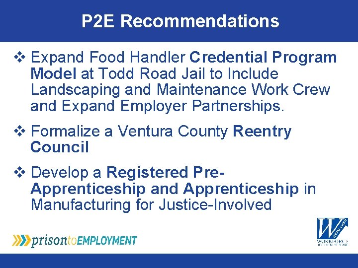 P 2 E Recommendations v Expand Food Handler Credential Program Model at Todd Road
