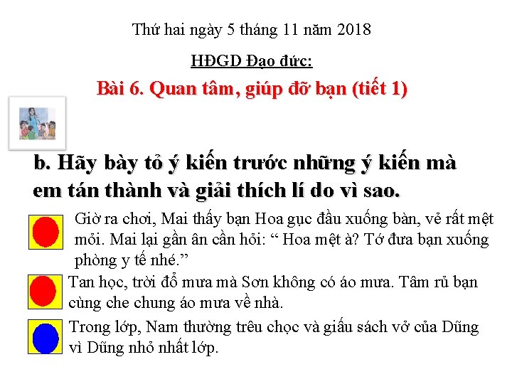 Thứ hai ngày 5 tháng 11 năm 2018 HĐGD Đạo đức: Bài 6. Quan