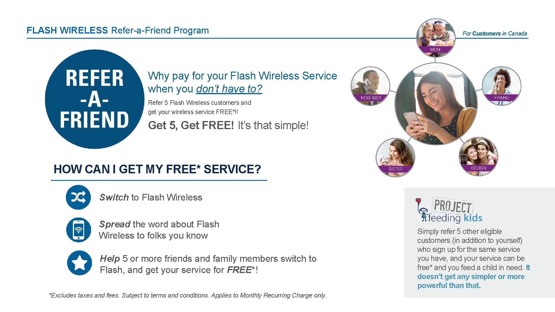 FLASH WIRELESS Refer-a-Friend Program For Customers in Canada Why pay for your Flash Wireless