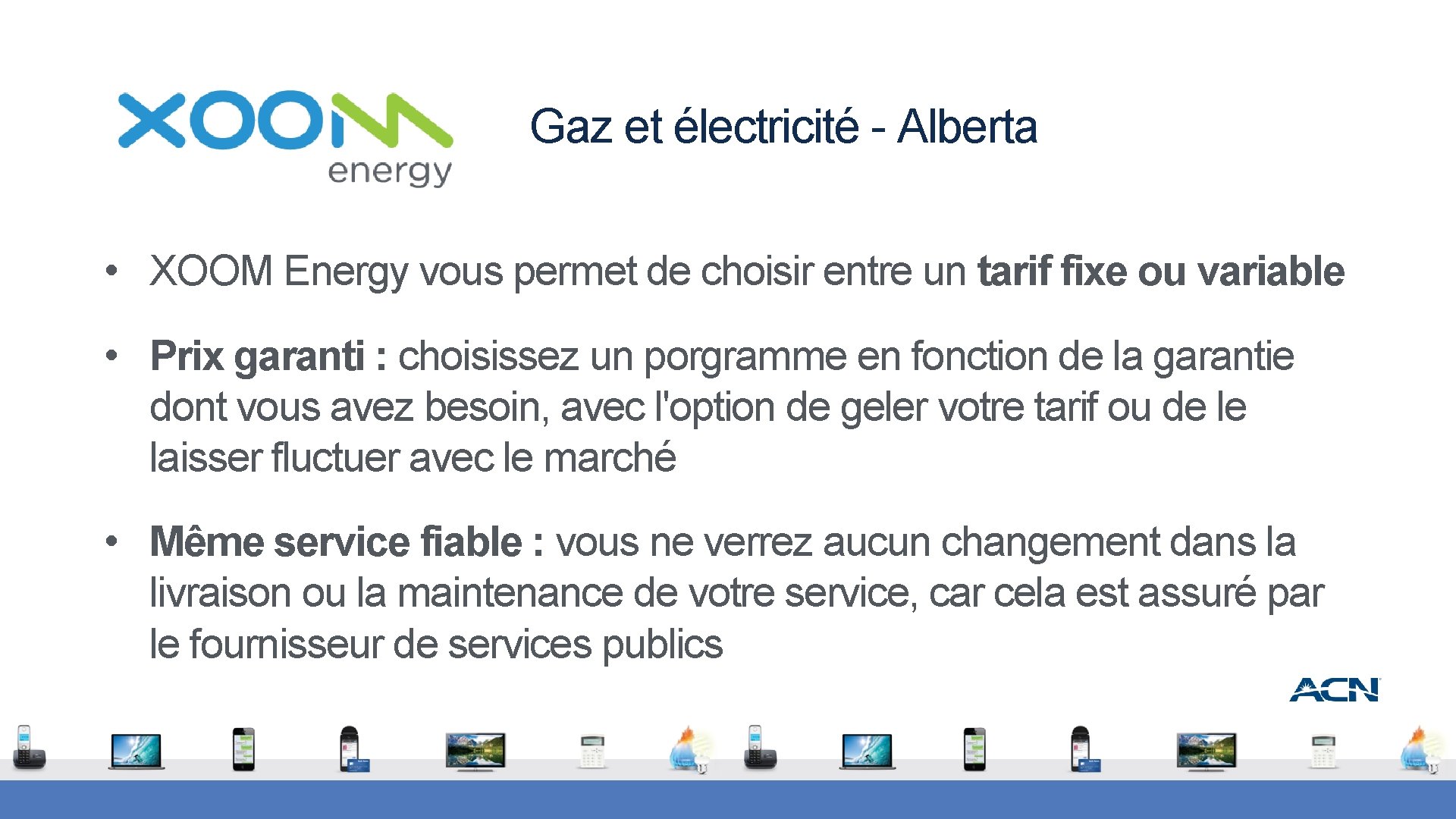 Gaz et électricité - Alberta • XOOM Energy vous permet de choisir entre un