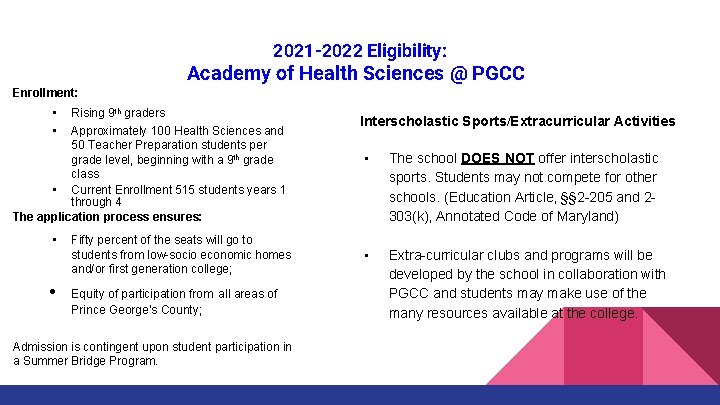 2021 -2022 Eligibility: Academy of Health Sciences @ PGCC Enrollment: • • Rising 9