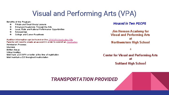Visual and Performing Arts (VPA) Benefits of the Program: ★ Private and Small Group