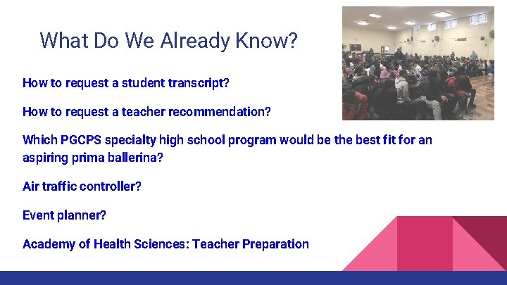 What Do We Already Know? How to request a student transcript? How to request