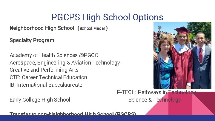 PGCPS High School Options Neighborhood High School (School Finder ) Specialty Program 3 D