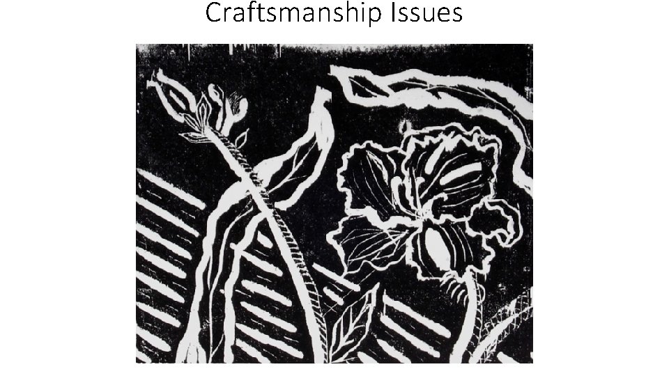 Craftsmanship Issues 