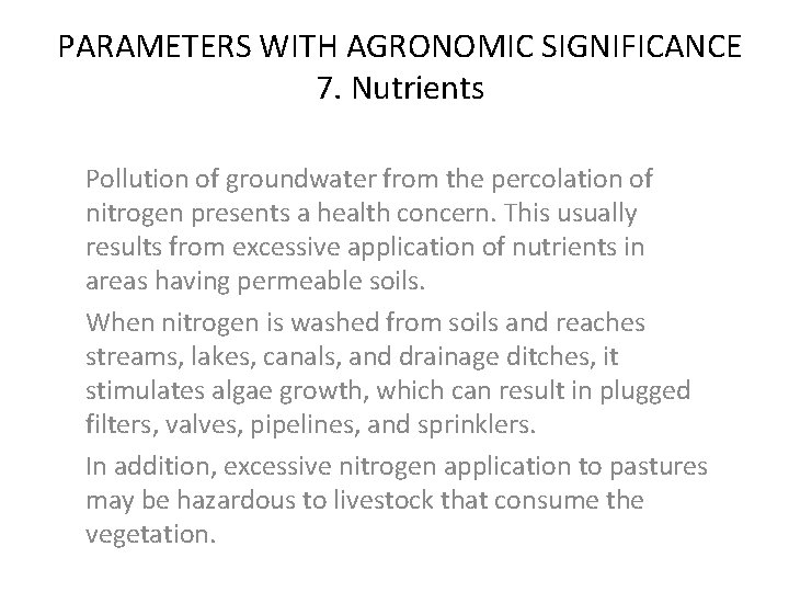 PARAMETERS WITH AGRONOMIC SIGNIFICANCE 7. Nutrients Pollution of groundwater from the percolation of nitrogen