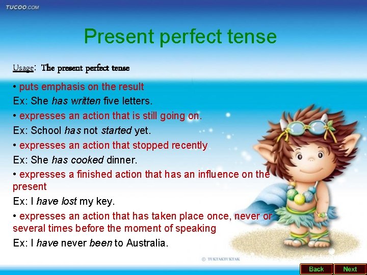 Present perfect tense Usage: The present perfect tense • puts emphasis on the result
