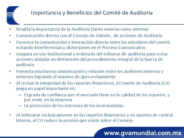 Importancia y Beneficios del Comité de Auditoria • • Resalta la importancia de la