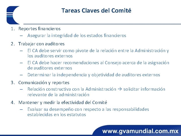 Tareas Claves del Comité 1. Reportes financieros – Asegurar la integridad de los estados