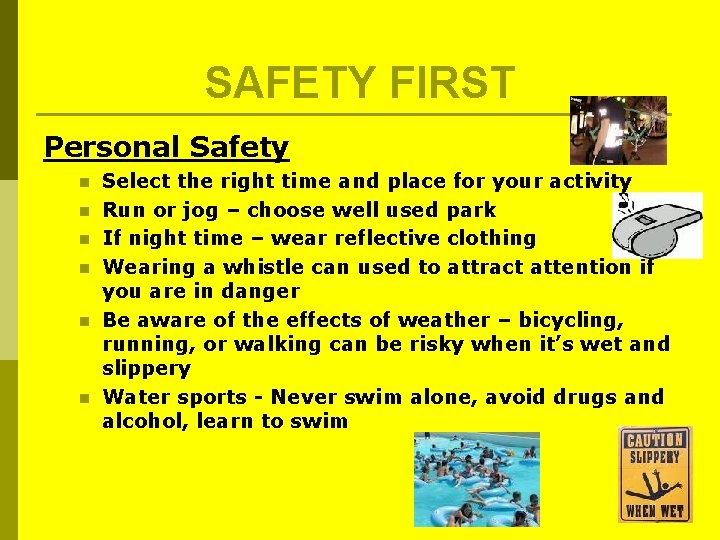 SAFETY FIRST Personal Safety n n n Select the right time and place for SAFETY FIRST Personal Safety n n n Select the right time and place for