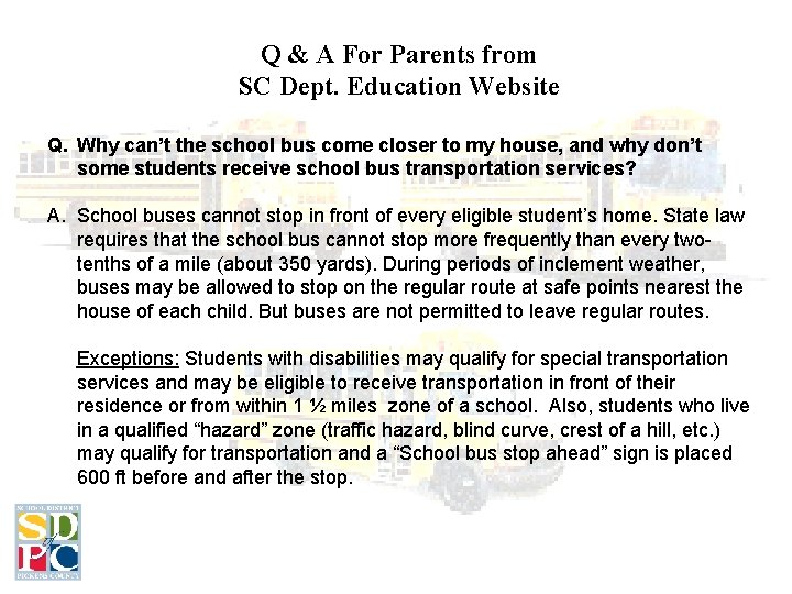 Q & A For Parents from SC Dept. Education Website Q. Why can’t the