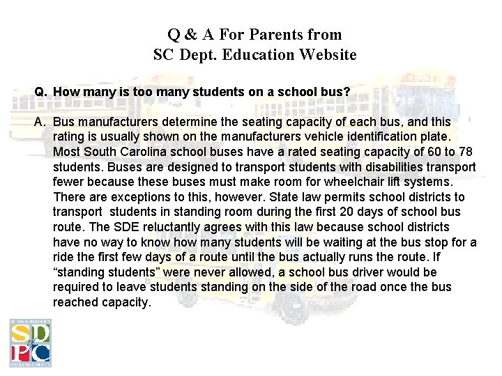 Q & A For Parents from SC Dept. Education Website Q. How many is