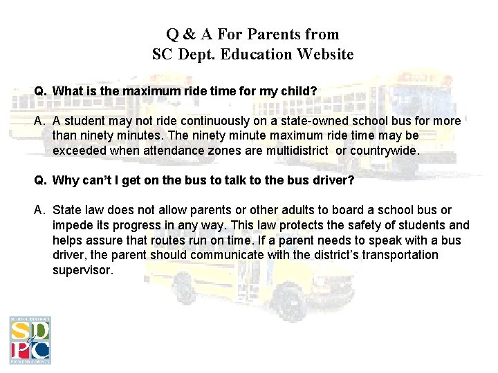 Q & A For Parents from SC Dept. Education Website Q. What is the